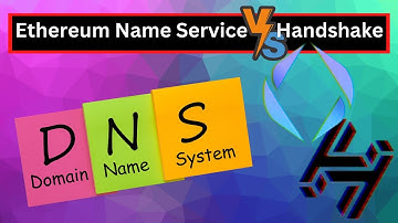 Top Crypto Domain Name Services, WHAT are they? Ethereum Name Service (ENS) versus Handshake (HNS)