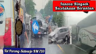 Innova Ringsek Laka Beruntun Dengan Tentrem Di Tol Porong-Sidoarjo Km 759 | Bus AKAP Kecelakaan