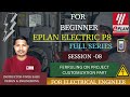 EPLAN ELECTRIC P8 | SESSION 08 | FULL SERIES | BY VIVEK SIR
