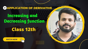 Increasing and decreasing function class 12th lecture-1 || Monotonic function || By Rakesh Vidyarthi