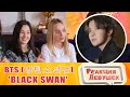 Реакция девушек - BTS (방탄소년단) 'Black Swan' Official MV