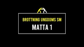 Ungdoms-Sm Brottning - Matta 1 & Final - 9 Februari 2020