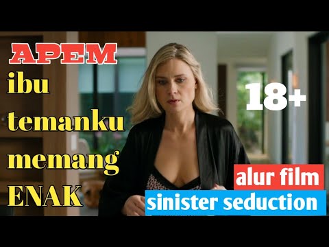 ▶️ IBU TEMANKU INI MEMANG ENAK DAN GURIH - alur cerita film Sinister Seduction (2019)