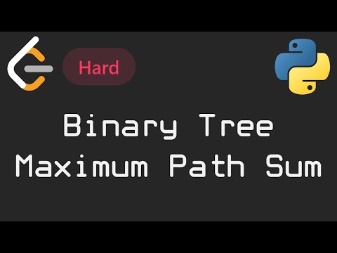 🤯 СЛОЖНАЯ задача на бинарные деревья | LeetCode №019 - Binary Tree Maximum Path Sum