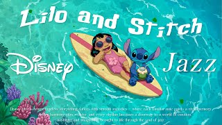 Lilo & Stitch Jazz Vibes – Iconic Disney OSTs Reimagined in Smooth Jazz