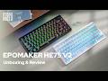 [Unboxing] Epomaker HE75 V2 | Unboxing, Showcasing, Soundtest