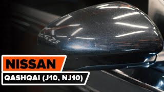 Hvordan bytte sidespeil på NISSAN QASHQAI (J10, NJ10) [AUTODOC-VIDEOLEKSJONER]
