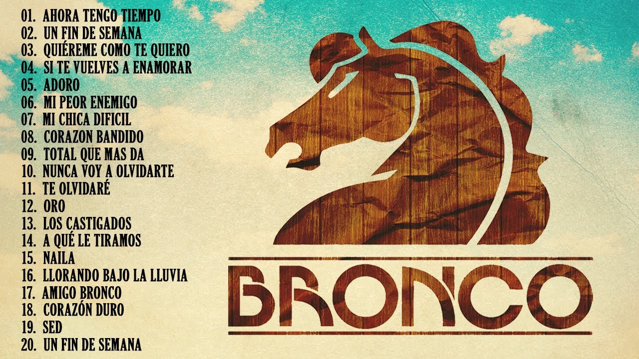 Grupo Bronco Viejitas Pero Bonitas 💙 Grupo Bronco Éxitos Sus Mejores Canciones Inolvidables