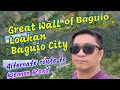 GREAT WALL OF BAGUIO | ONGASAN, LOAKAN BAGUIO CITY | Christopher corpuz vlog