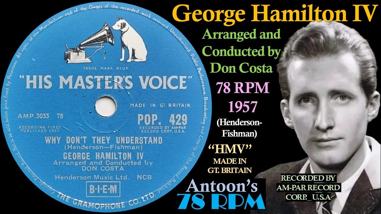 George Hamilton IV | Why Don't They Understand | HMV 78 rpm | 1957