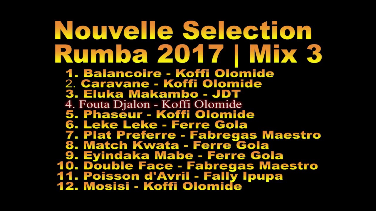 NEW NOUVELLE TOP 12 RUMBA SELECTION MIX 3 LISTEN ECOUTEZ YouTube