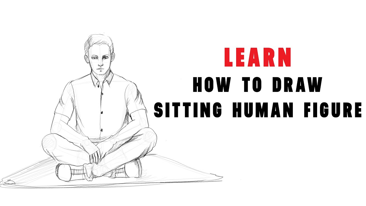 Sitting Human Figure step by step - YouTube