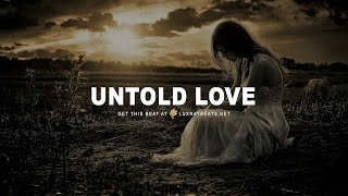 [FREE] Sad Emotional Type Beat Untold Love Storytelling Piano Instrumental