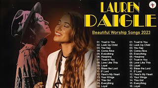 New Lauren Daigle Christian Worship Songs 2021  Best Worship Songs Playlist of Lauren Daigle