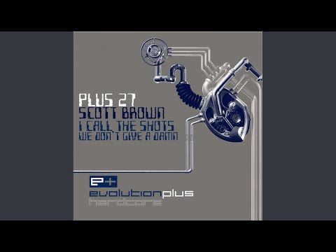 We Don't Give A Damn (Original Mix)