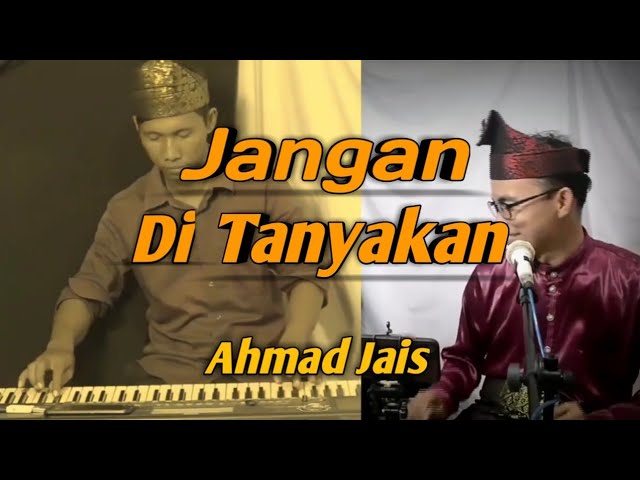 Jangan Di Tanyakan Ahmad Jais Cover Ilhamsyah Putra feat Nury Batu Bara class=
