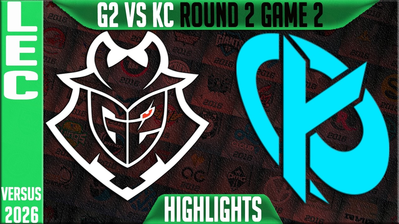 G2 vs KC Highlights Game 2 | LEC Playoffs 2026 Round 2 | G2 Esports vs Karmine Corp G2