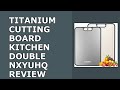 Titanium Cutting Board for Kitchen, Double Sided Chopping Board Review (2026) - Is It Worth It?