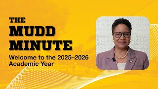 Welcome to the 2025–2026 Academic Year  | The Mudd Minute
