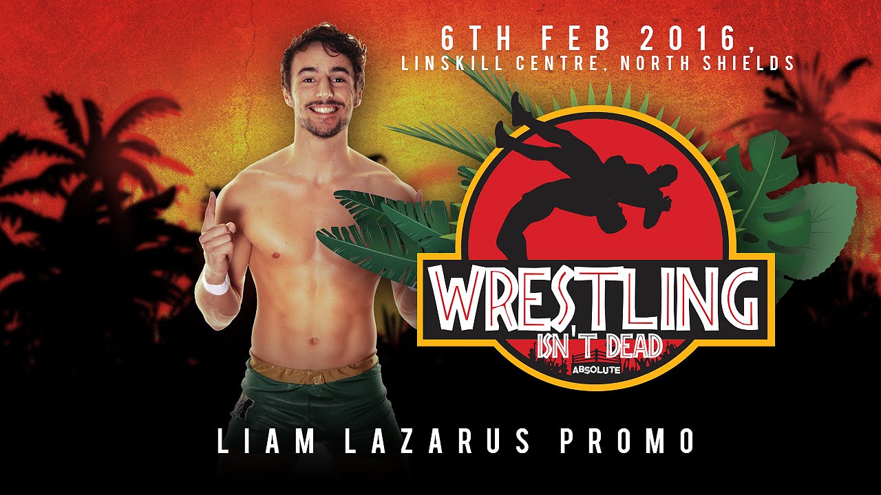 Liam Lazarus, Wrestling isn't Dead Promo