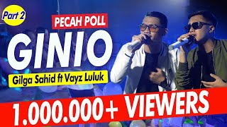 GINIO GILGA SAHID GildCoustic ft VAYZ LULUK To Ganjel To Ganjel To (Official Live Video)