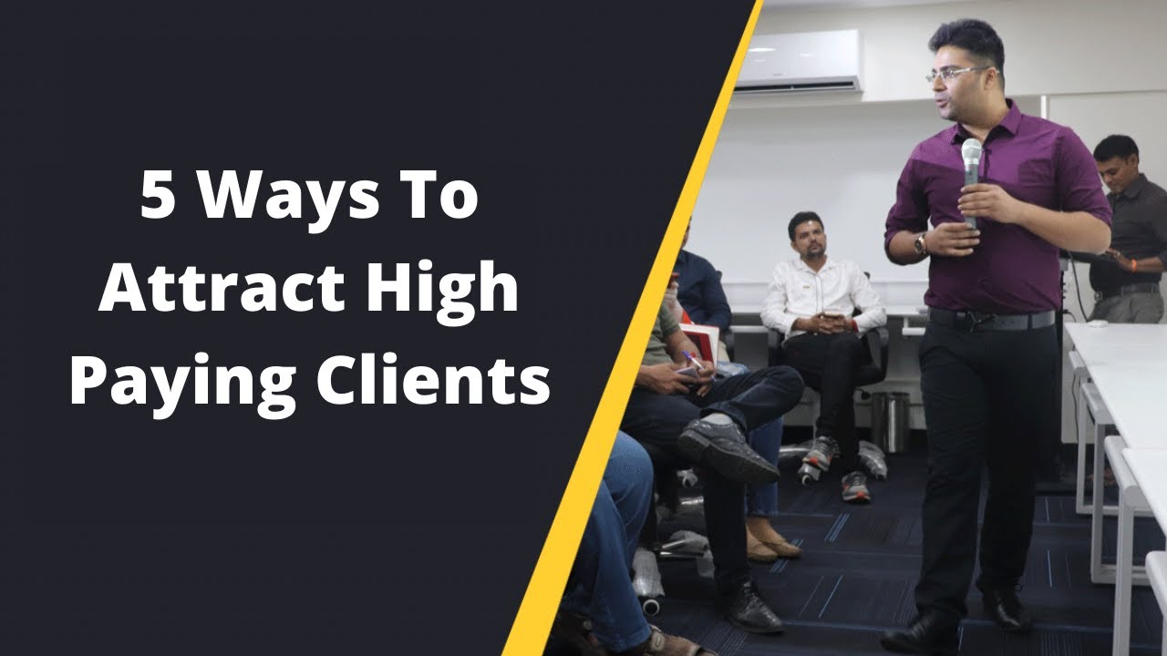 5 Ways To Attract High Paying Clients - YouTube