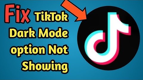 How to Fix TikTok Dark mode option not showing | How to Fix Tiktok Dark mode