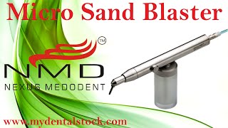 Micro SandBlaster Dental Clinical by Nexus Medodent (NMD)