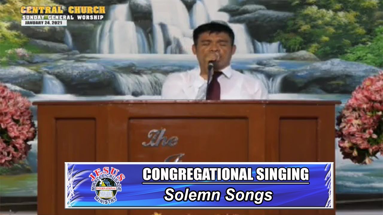 JMCIM Congregational Singing Solemn Songs January 24, 2021 YouTube