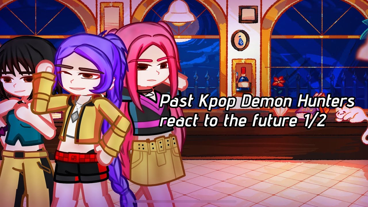 Past Kpop Demon Hunters react to future[1/2](GL2)(KPDH)(kaya official)