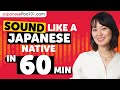 60 Minutes to Sound More Natural in Japanese