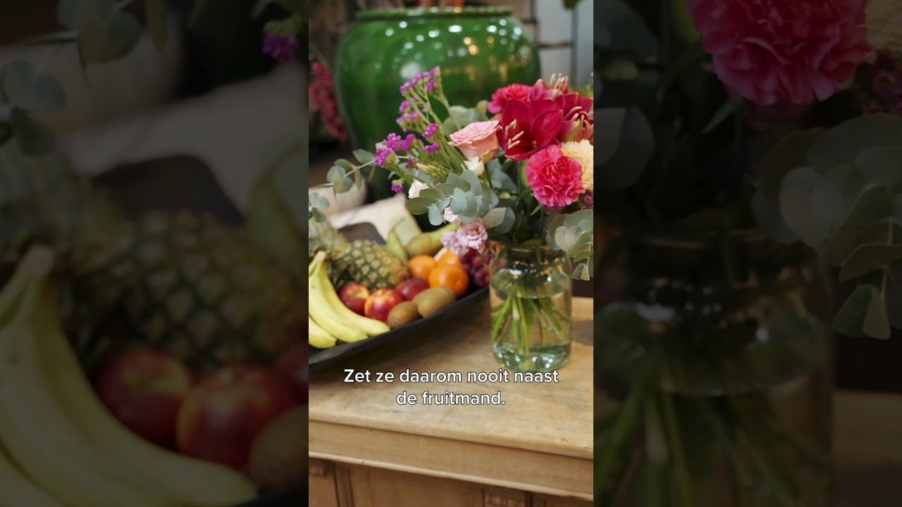 Fleurop Flowerhack: Zet jouw bloemen niet naast de fruitmand