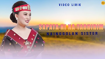 Nainggolan Sister - Sapata Ni Na Tarhirim (Official Video Lirik)