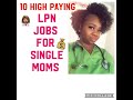 10 NURSE High Paying jobs for SINGLE MOMS