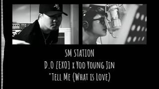 D.O [EXO] x Yoo Young Jin - Tell Me (What Is Love) Lyrics   Indo Sub