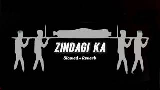 💔 Zindagi Ka – Sad Song (Slowed + Reverb)