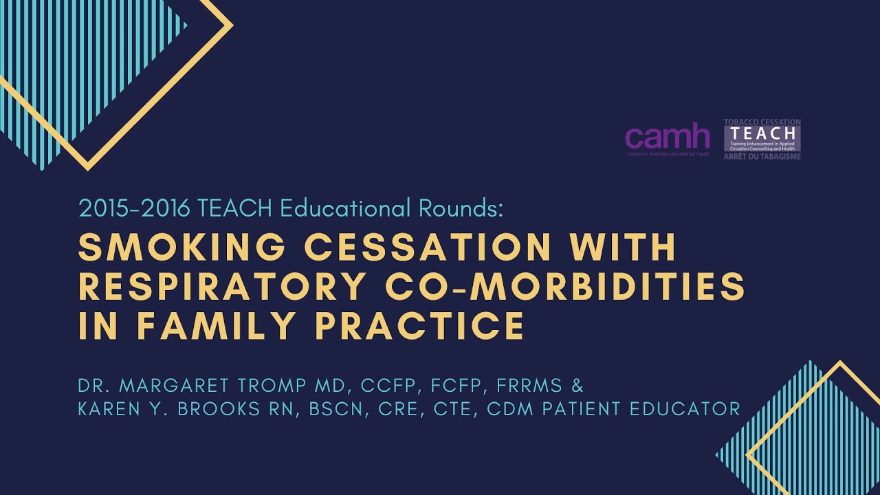 TEACH Educational Rounds: Smoking Cessation with Respiratory Co-Morbidities (2015.12.09)