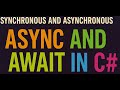 Async and Await in (Synchronous And Asynchronous programming) using .Net C#
