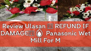 Review Ulasan Refund If Damage Panasonic Wet Mill For Mx-337 Mx-799S Mx-898M Mx-899Tm Mx-Gm101