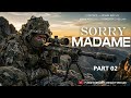 SORRY MADAME PART 02
