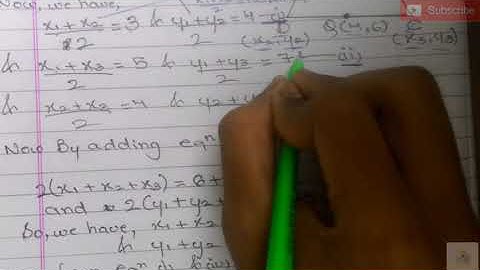 If the coordinates of the mid point of the sides of a triangle are (3,4), (4,6) and (5,7). vertices?