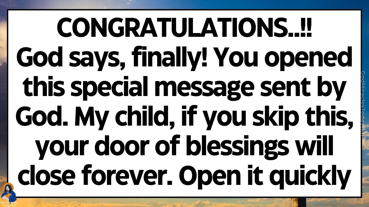 🧾God says, finally! You opened this special message sent by God. If you skip this, you'll lose..