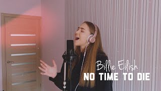 Billie Eilish - no time to die (cover by Sofia Dobrivecher)