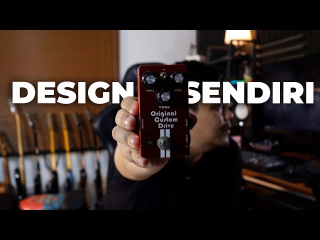 Pedal Overdrive Rancangan Sendiri - Original Custom Drive | BR Vlog class=