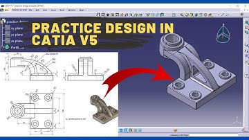 practice design #4 in catia v5 for beginners | design thoughts.