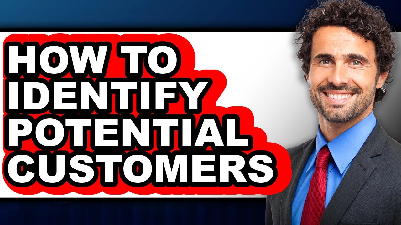 How to Identify Potential Customers (easy Method) - YouTube