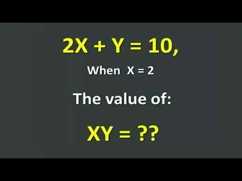 Video 2X + Y = 10, when X=2, the value of XY = ? - youtube