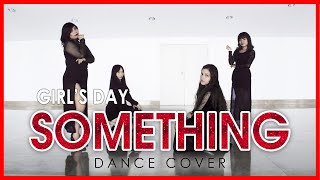 Something - GIRLS DAY(걸스데이) (Dance Cover)