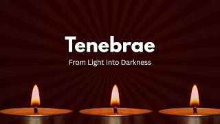 Tenebrae | March 31, 2026 | 7:00 PM