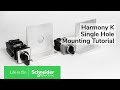 How to mount harmony k rotary switch on diameter 22 mm  schneider electric